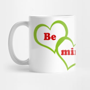 Be mine Mug